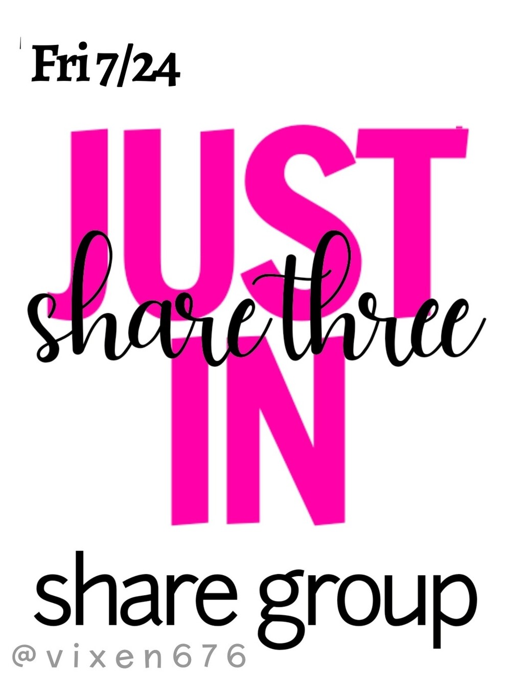 ❌ CLOSED‼️🖤 FRI 7/24 SHARE 3 JUST IN Share Group